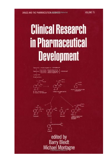CLINICAL RESEARCH IN PHARMACEUTICAL DEVELOPMENT: 75 (DRUGS AND THE PHARMACEUTICAL SCIENCES)